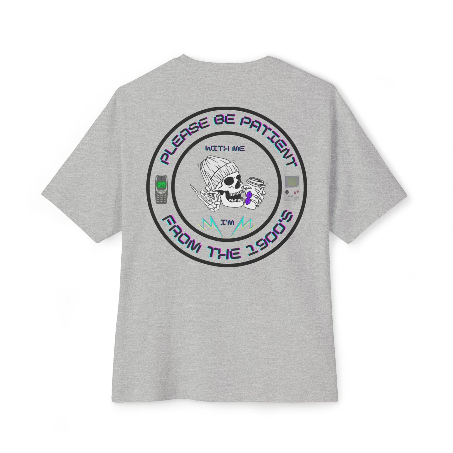 Millennial please be patient with me i'm from the 1900's T-shirt.