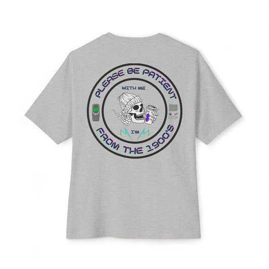 Millennial please be patient with me i'm from the 1900's T-shirt.