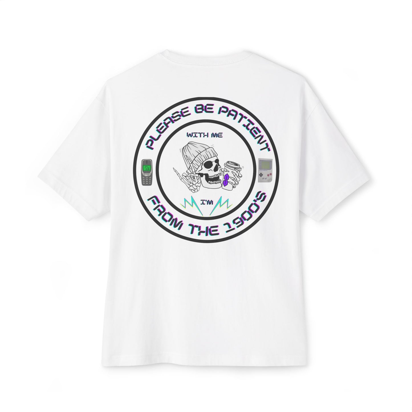 Millennial please be patient with me i'm from the 1900's T-shirt.