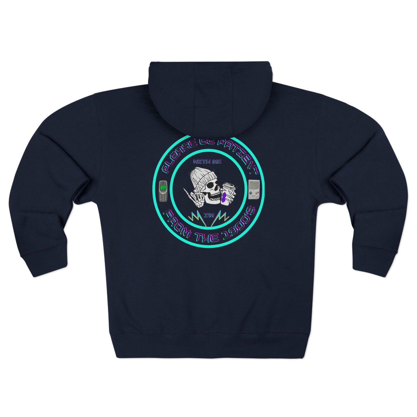 Comfy zip-up hoodie with a witty 1900’s throwback design—perfect for 90’s kids who love a good laugh.