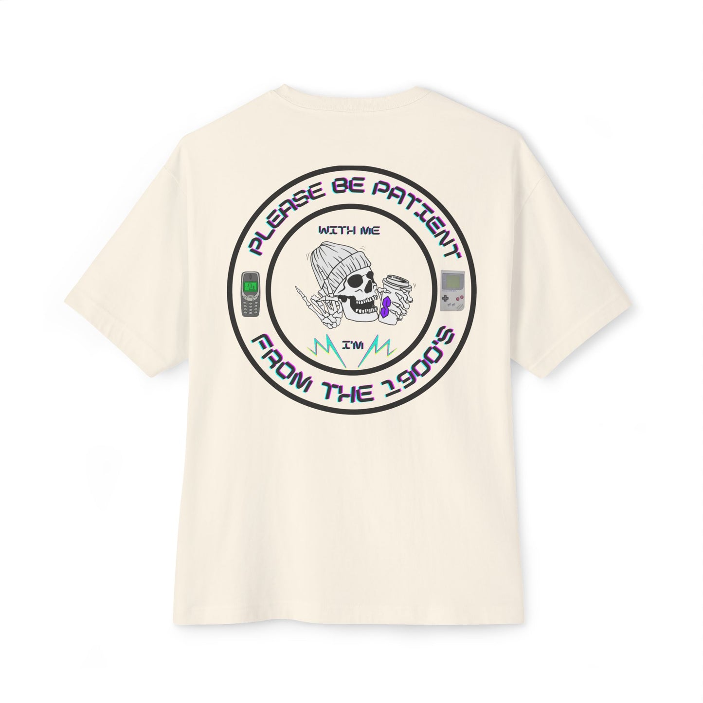 Millennial please be patient with me i'm from the 1900's T-shirt.